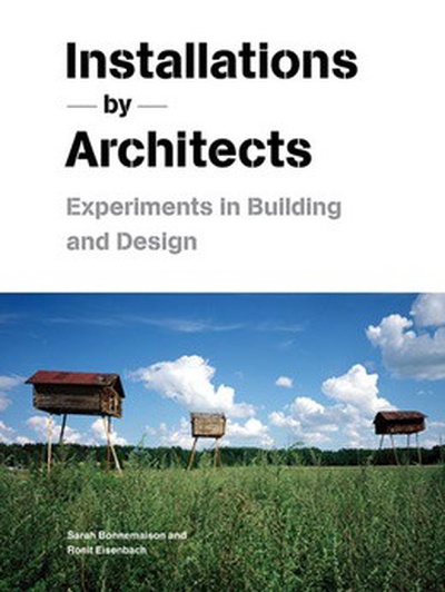 Installations by Architects